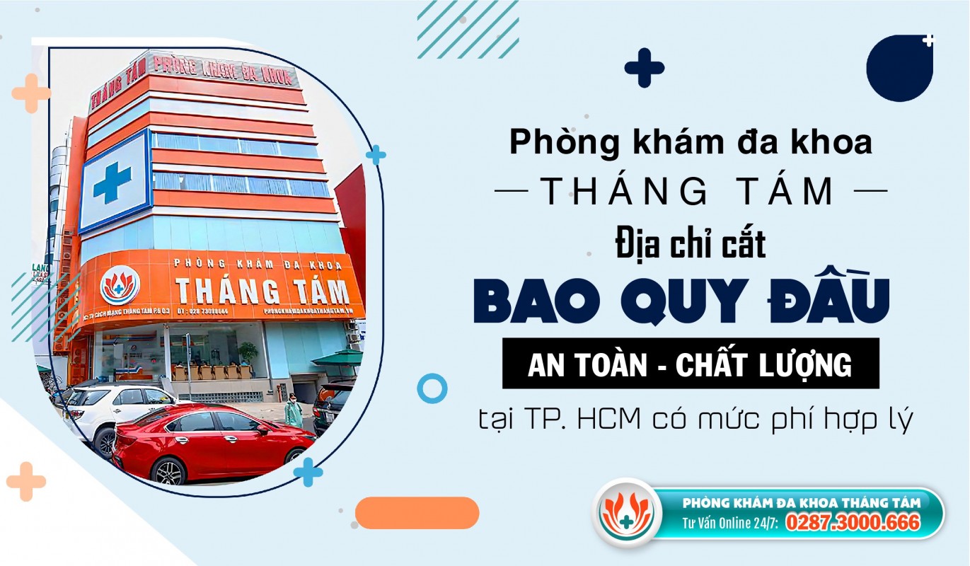 Nam giới nên cắt bao quy đầu lúc mấy tuổi? Địa chỉ cắt bao quy đầu uy tín